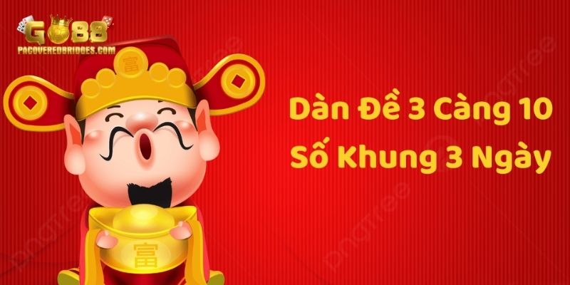Áp dụng dàn đề 10 số khung 3 ngày hiệu quả