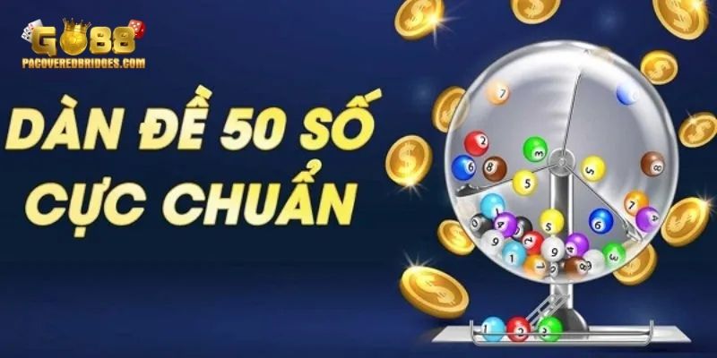 Dàn Đề 50 Số Bất Bại Từ Go88 – Chiến Lược Chơi Thắng Lớn