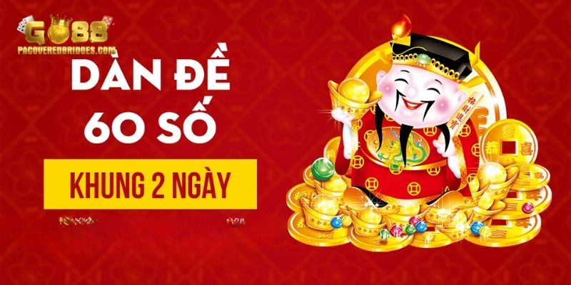 Lí do bạn nên chọn nuôi dàn đề 60 số trong 2 ngày